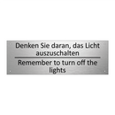 Denken Sie daran, das Licht auszuschalten /.../ - Remember to turn off the lights /.../