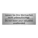 Lassen Sie Ihre Wertsachen nicht /.../ - Do not leave your valuables unattended /.../