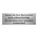Lassen Sie Ihre Wertsachen nicht /.../ - Do not leave your valuables unattended /.../