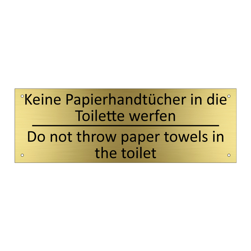 Keine Papierhandtücher in die /.../ - Do not throw paper towels in the /.../