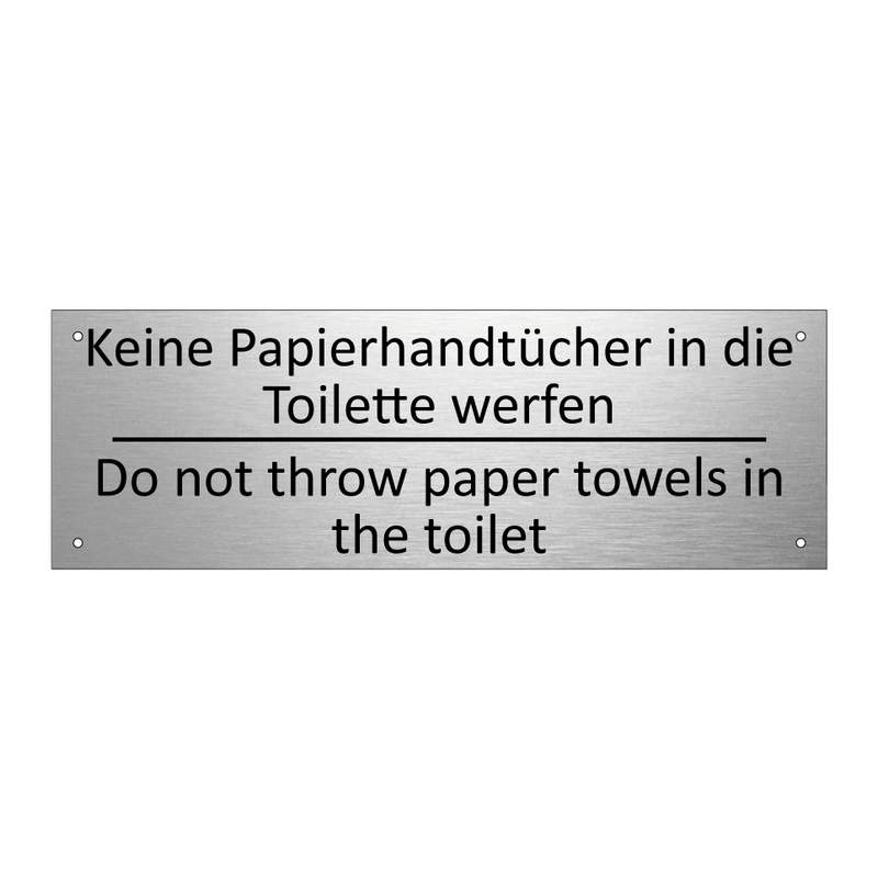 Keine Papierhandtücher in die /.../ - Do not throw paper towels in the /.../