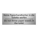 Keine Papierhandtücher in die /.../ - Do not throw paper towels in the /.../