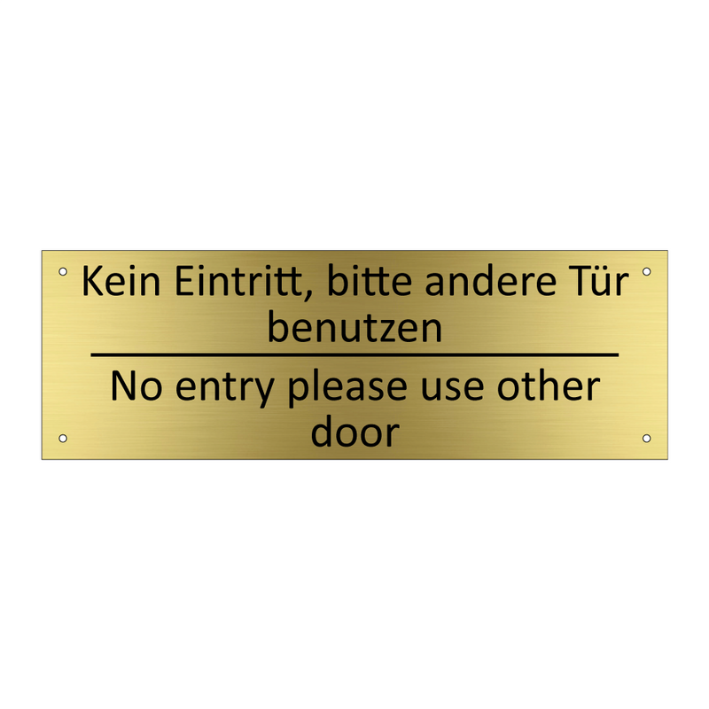Kein Eintritt, bitte andere Tür /.../ - No entry please use other door