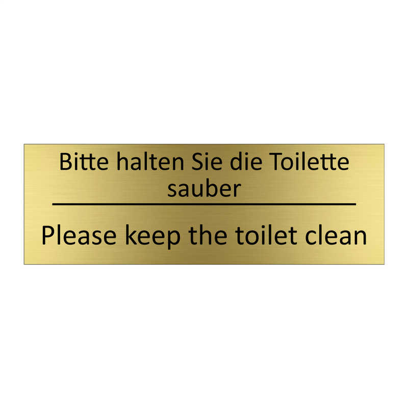 Bitte halten Sie die Toilette /.../ - Please keep the toilet clean