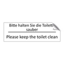 Bitte halten Sie die Toilette /.../ - Please keep the toilet clean