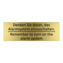 Denken Sie daran, das Alarmsystem /.../ - Remember to turn on the alarm /.../
