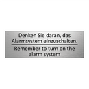 Denken Sie daran, das Alarmsystem /.../ - Remember to turn on the alarm /.../