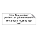 Diese Türen müssen geschlossen /.../ - These doors must be kept closed /.../