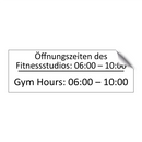 Öffnungszeiten des Fitnessstudios: /.../ - Gym Hours: 06:00 – 10:00