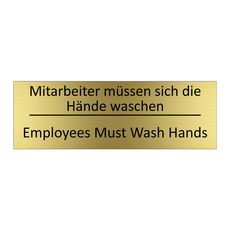Mitarbeiter müssen sich die Hände /.../ - Employees Must Wash Hands
