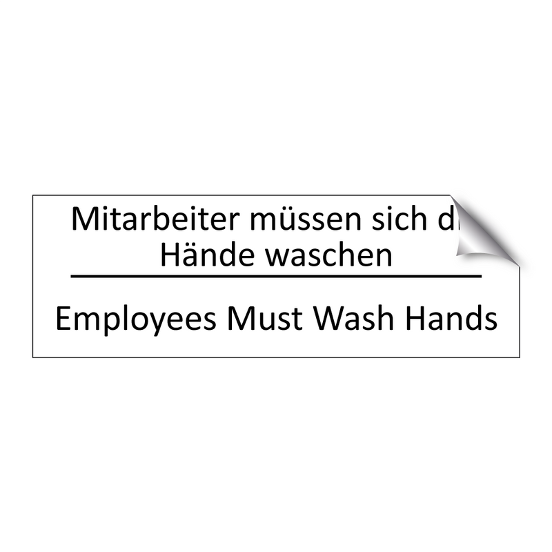 Mitarbeiter müssen sich die Hände /.../ - Employees Must Wash Hands