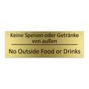 Keine Speisen oder Getränke von /.../ - No Outside Food or Drinks