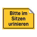 Bitte im Sitzen urinieren & Bitte im Sitzen urinieren & Bitte im Sitzen urinieren
