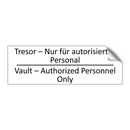 Tresor – Nur für autorisiertes /.../ - Vault – Authorized Personnel Only /.../