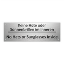 Keine Hüte oder Sonnenbrillen /.../ - No Hats or Sunglasses Inside