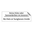 Keine Hüte oder Sonnenbrillen /.../ - No Hats or Sunglasses Inside