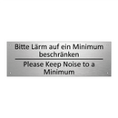 Bitte Lärm auf ein Minimum beschränken /.../ - Please Keep Noise to a Minimum