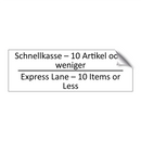 Schnellkasse – 10 Artikel oder /.../ - Express Lane – 10 Items or Less /.../