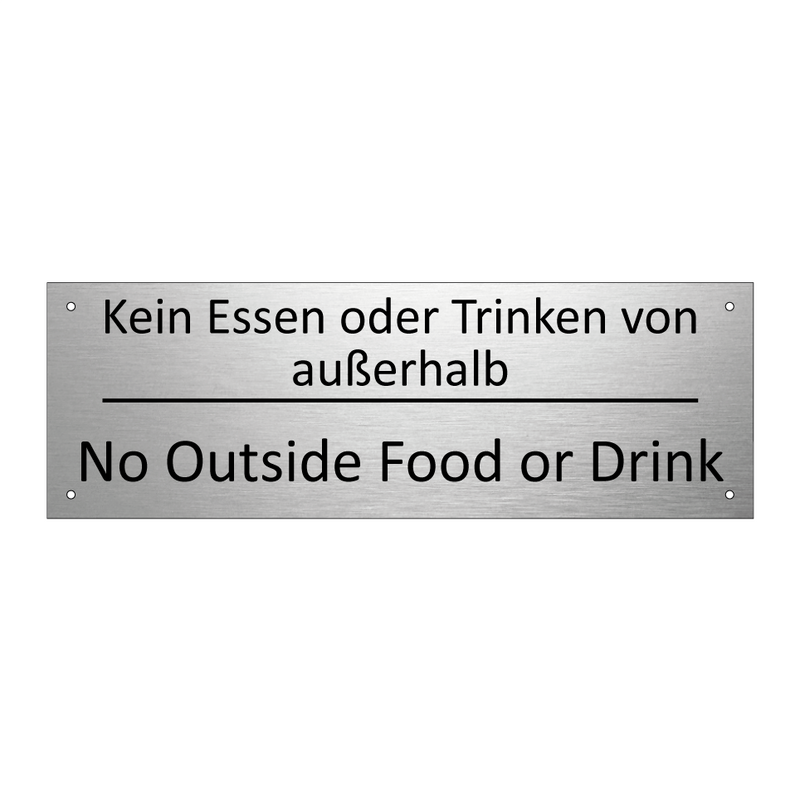 Kein Essen oder Trinken von außerhalb /.../ - No Outside Food or Drink