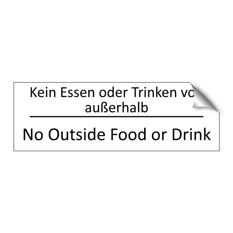 Kein Essen oder Trinken von außerhalb /.../ - No Outside Food or Drink