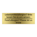 Lebensmittelallergien? Bitte lassen /.../ - Food allergies? Please let us /.../