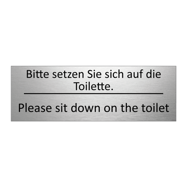 Bitte setzen Sie sich auf die /.../ - Please sit down on the toilet