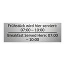 Frühstück wird hier serviert: /.../ - Breakfast Served Here: 07:00 – /.../