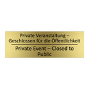 Private Veranstaltung – Geschlossen /.../ - Private Event – Closed to Public /.../