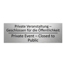 Private Veranstaltung – Geschlossen /.../ - Private Event – Closed to Public /.../