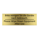 Bitte reinigen Sie die Geräte /.../ - Please Wipe Down Equipment After /.../