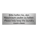 Bitte helfen Sie, den Waschraum /.../ - Please help keep the laundry room /.../