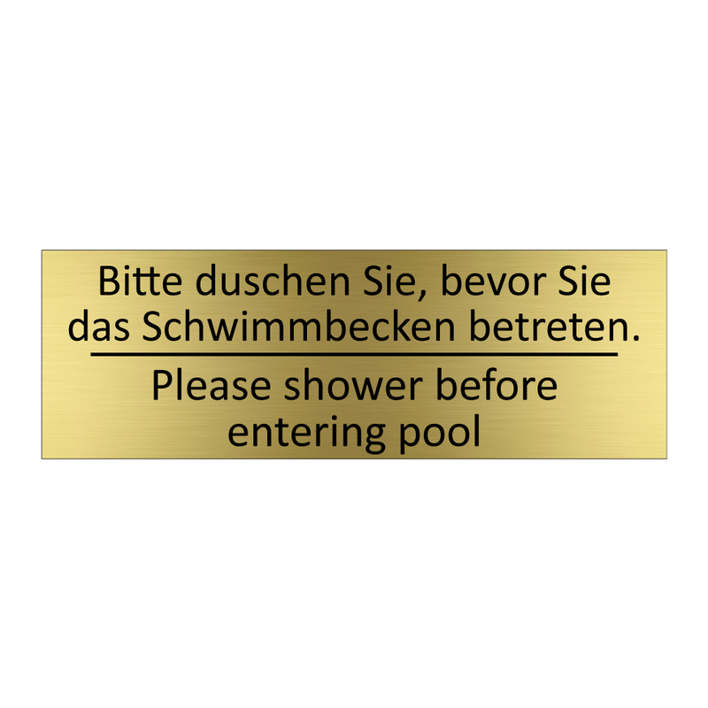 Bitte duschen Sie, bevor Sie das /.../ - Please shower before entering /.../