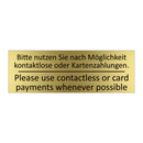 Bitte nutzen Sie nach Möglichkeit /.../ - Please use contactless or card /.../