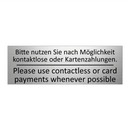 Bitte nutzen Sie nach Möglichkeit /.../ - Please use contactless or card /.../
