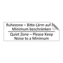 Ruhezone – Bitte Lärm auf ein /.../ - Quiet Zone – Please Keep Noise /.../