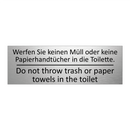 Werfen Sie keinen Müll oder keine /.../ - Do not throw trash or paper towels /.../