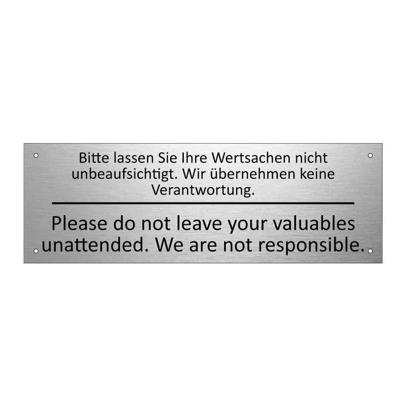 Bitte lassen Sie Ihre Wertsachen /.../ - Please do not leave your valuables /.../