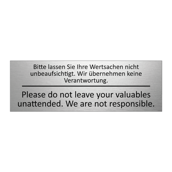 Bitte lassen Sie Ihre Wertsachen /.../ - Please do not leave your valuables /.../