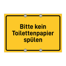 Bitte kein Toilettenpapier spülen & Bitte kein Toilettenpapier spülen