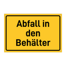 Abfall in den Behälter & Abfall in den Behälter & Abfall in den Behälter
