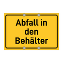 Abfall in den Behälter & Abfall in den Behälter & Abfall in den Behälter