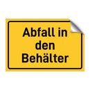 Abfall in den Behälter & Abfall in den Behälter & Abfall in den Behälter