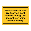 Bitte lassen Sie Ihre Wertsachen nicht unbeaufsichtigt. Wir übernehmen keine Verantwortung.