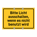 Bitte Licht ausschalten, wenn es nicht benutzt wird