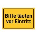 Bitte läuten vor Eintritt