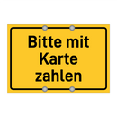 Bitte mit Karte zahlen