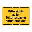 Bitte nichts außer Toilettenpapier herunterspülen