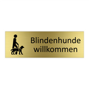 Blindenhunde willkommen