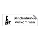 Blindenhunde willkommen