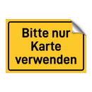Bitte nur Karte verwenden